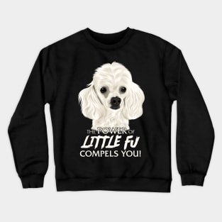 Power of Little Fu Crewneck Sweatshirt